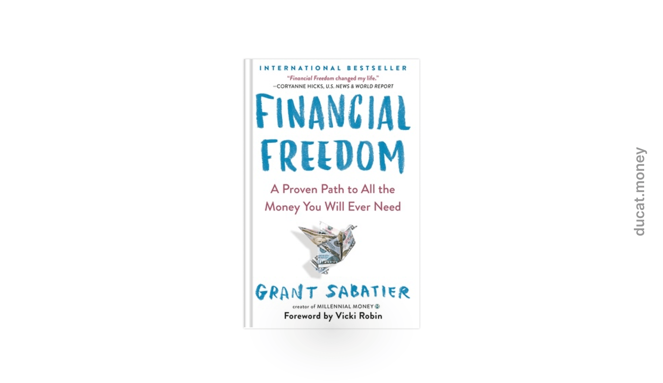 Financial Freedom by Grant Sabatier